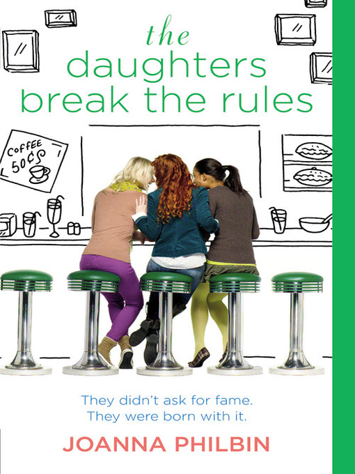 Title details for The Daughters Break the Rules by Joanna Philbin - Available